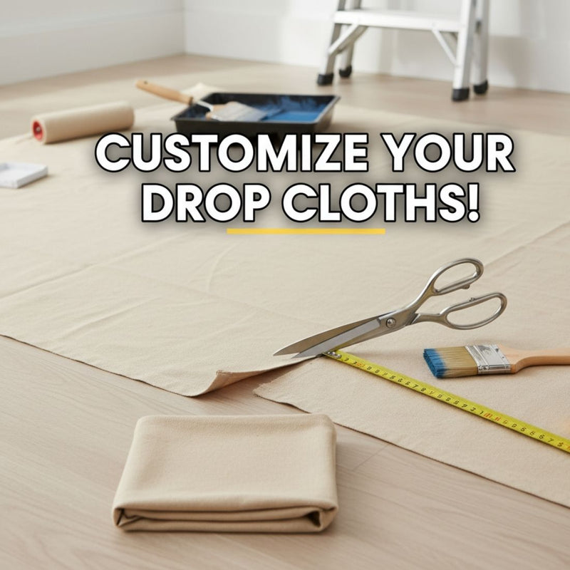 How to Customize Painters Drop Cloths for Large or Odd-Shaped Surfaces